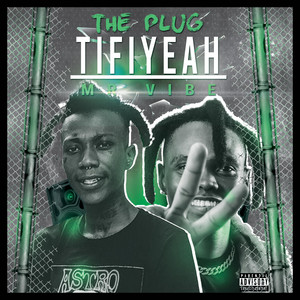 Tifiye by MR VIBE, The Plug