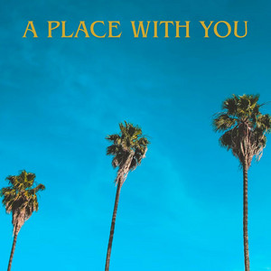 A Place with You by Oliparra