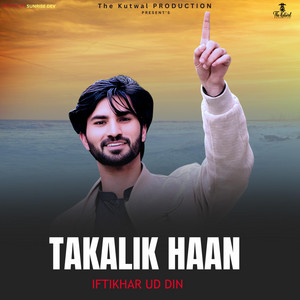 TKP-GB - Takalik Haan (Shina Song) (feat. Iftikhar Uddin)