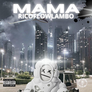 MAMA by Ricoflowlambo