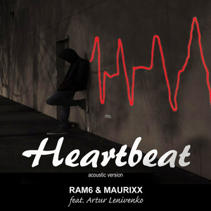 Heartbeat by RAM6, Maurixx, Artur Lenivenko