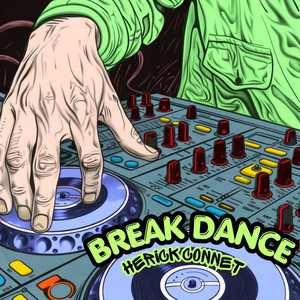 BREAK DANCE by HERICK CONNET