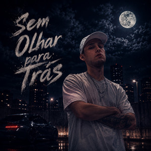 Sem Olhar Para Trás by Morbeck