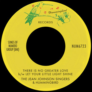 Hummingbird — There Is No Greater Love b/w Let Your Little Light Shine (2026)