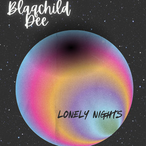 Blaqchild Dee - Lonely Nights