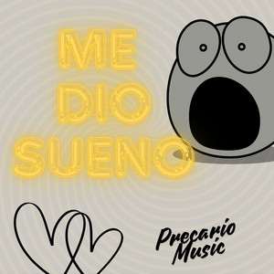 Me dio sueno by Precario Music