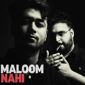 Maloom Nahi (Reprise) by Mudit Sharma, Pancham Sharma