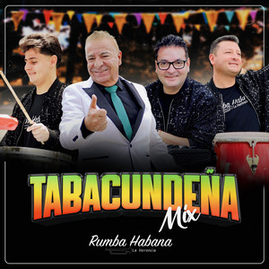 Rumba Habana La Herencia - Tabacundeña Mix