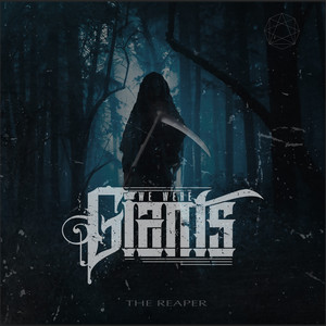 The Reaper by We Were Giants