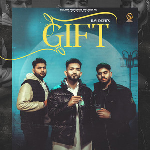 Gift by Rav Inder