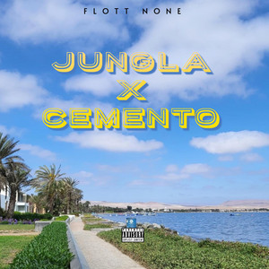 JUNGLA X CEMENTO by Flott None