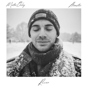 River - Acoustic by Mateo Oxley
