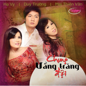 Chung Vầng Trăng Đợi album