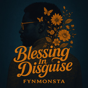Blessing in Disguise by FynMonsta