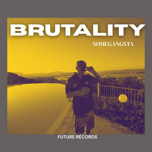 Brutality by SomeGangsta