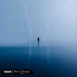 Don't Change by Dieez