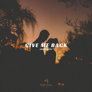 Give Me Back by Ahmet Çeğil
