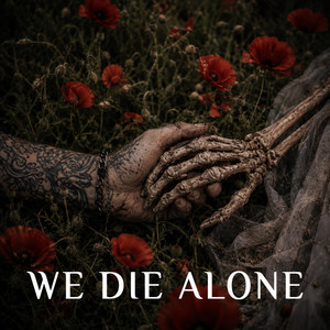 WE DIE ALONE by Lost Boy
