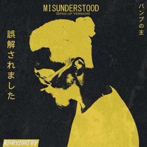 Misunderstood - Sped Up Version by EazyNotey