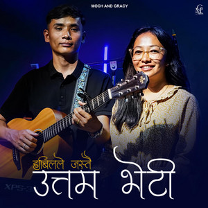 Moch and Gracy - Uttam Bheti