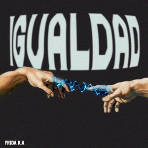 Igualdad by Frida K.A