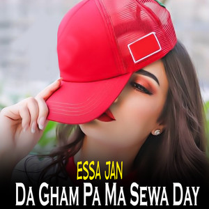 Essa Jan - Da Gham Pa Ma Sewa Day