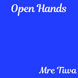 Open Hands by Mre Tiwa