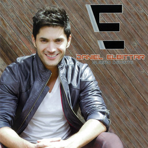 Quiero Decirte by Daniel Elbittar