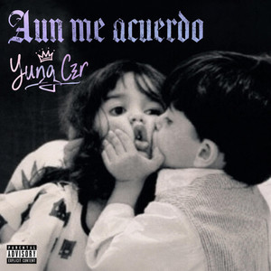 Aun me acuerdo(Freestyle) by Yung Czr
