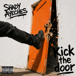 kick The Door by Shady Ayeches