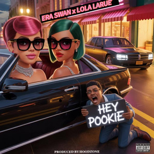 Hey Pookie by Era Swan, Lola LaRue’