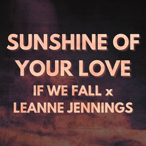 Sunshine Of Your Love (Cover)
