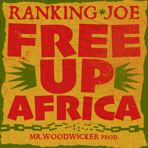 Free Up Africa (Hommage to Ibrahim Traorè) by Mr. Woodwicker, Ranking Joe