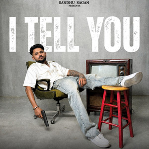 I TELL YOU by Sandhu Sagan