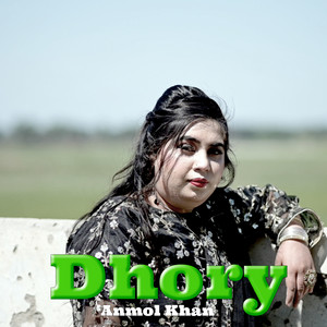 Anmol Khan - Dhory