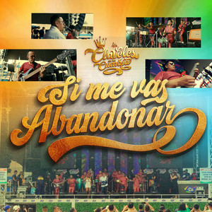 Claveles de la Cumbia - Si Me Vas Abandonar (En Vivo)