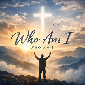 Who Am I by Aaron Doster