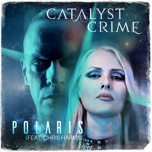 Polaris by Catalyst Crime, Chris Harms