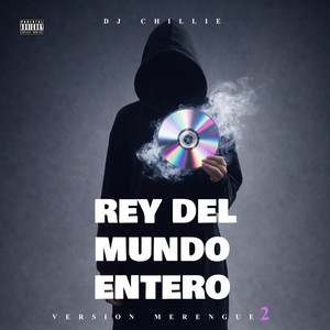 REY DEL MUNDO ENTERO (MERENGUE 2) by Dj Chillie