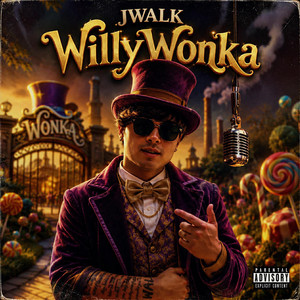 Willy Wonka by J Walk