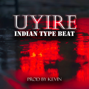 Kevin Perera - Uyire Emotional (Indian Type Beat)