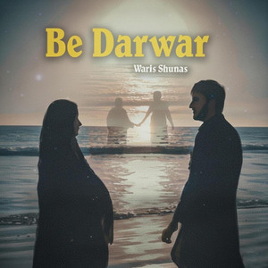 Waris Shunas - Be Darwar