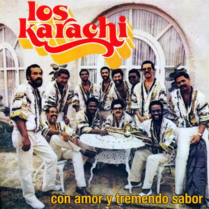 洋楽 Conjunto Karachi Porque Pronto La Besare Porque Muy Pronto la Besaré - Remasterizado