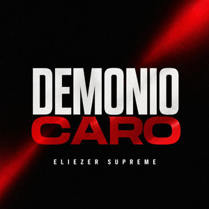 Demonio Caro by Eliezer Supreme