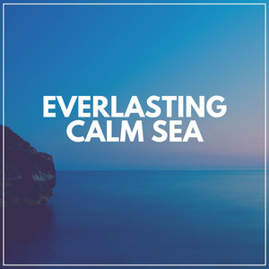 Everlasting Calm Sea album