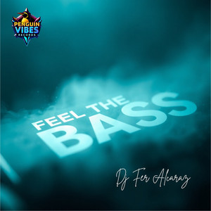 FEEL THE BASS