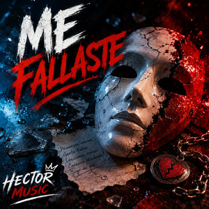 Me Fallaste by Hector Music