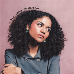 Upcoming EP · I Didn't Think You'd Hear This