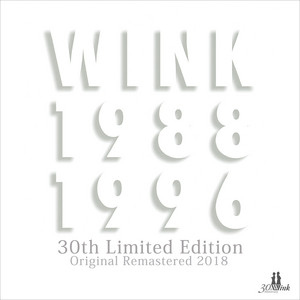 WINK MEMORIES 1988-1996 30th Limited Edition - Original Remastered