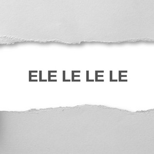 ELE LE LE LE by Eang Hokage